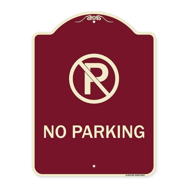 Signmission Designer Series-No Parking Small, Burgungy Heavy-Gauge Aluminum, 24" x 18", BU-1824-9816 A-DES-BU-1824-9816 - main